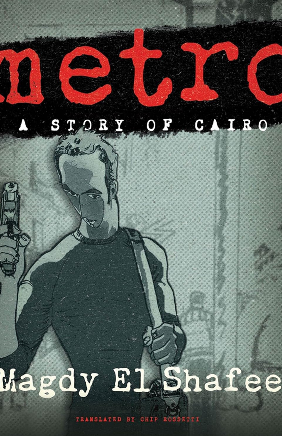 Metro: A Story of Cairo Graphic Novel TP