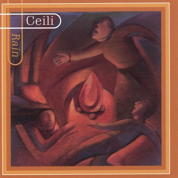 Ceili Rain - Ceili Rain: Say "KAY-Lee" CD