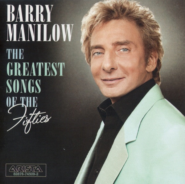 Barry Manilow - The Greatest Songs Of The Fifties CD