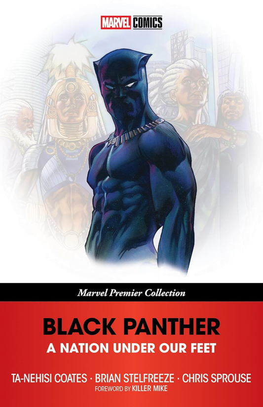 Black Panther: A Nation Under Our Feet [Marvel Premier Collection] TP