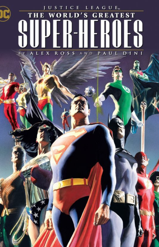 Justice League: The World's Greatest Super-Heroes by Alex Ross & Paul Dini TP