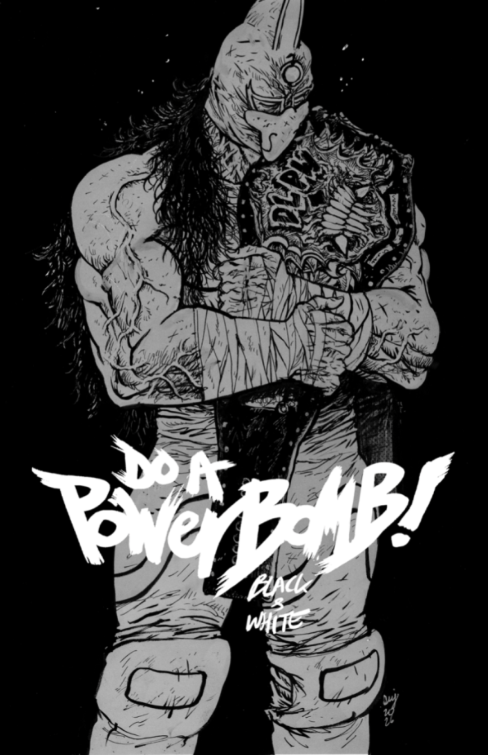 Do a Powerbomb: Black & White #2 [OF 3]