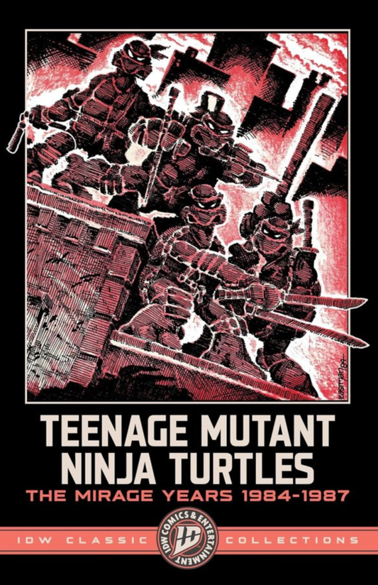 Teenage Mutant Ninja Turtles: The Mirage Years 1984-1987 – IDW Classic Collections TP