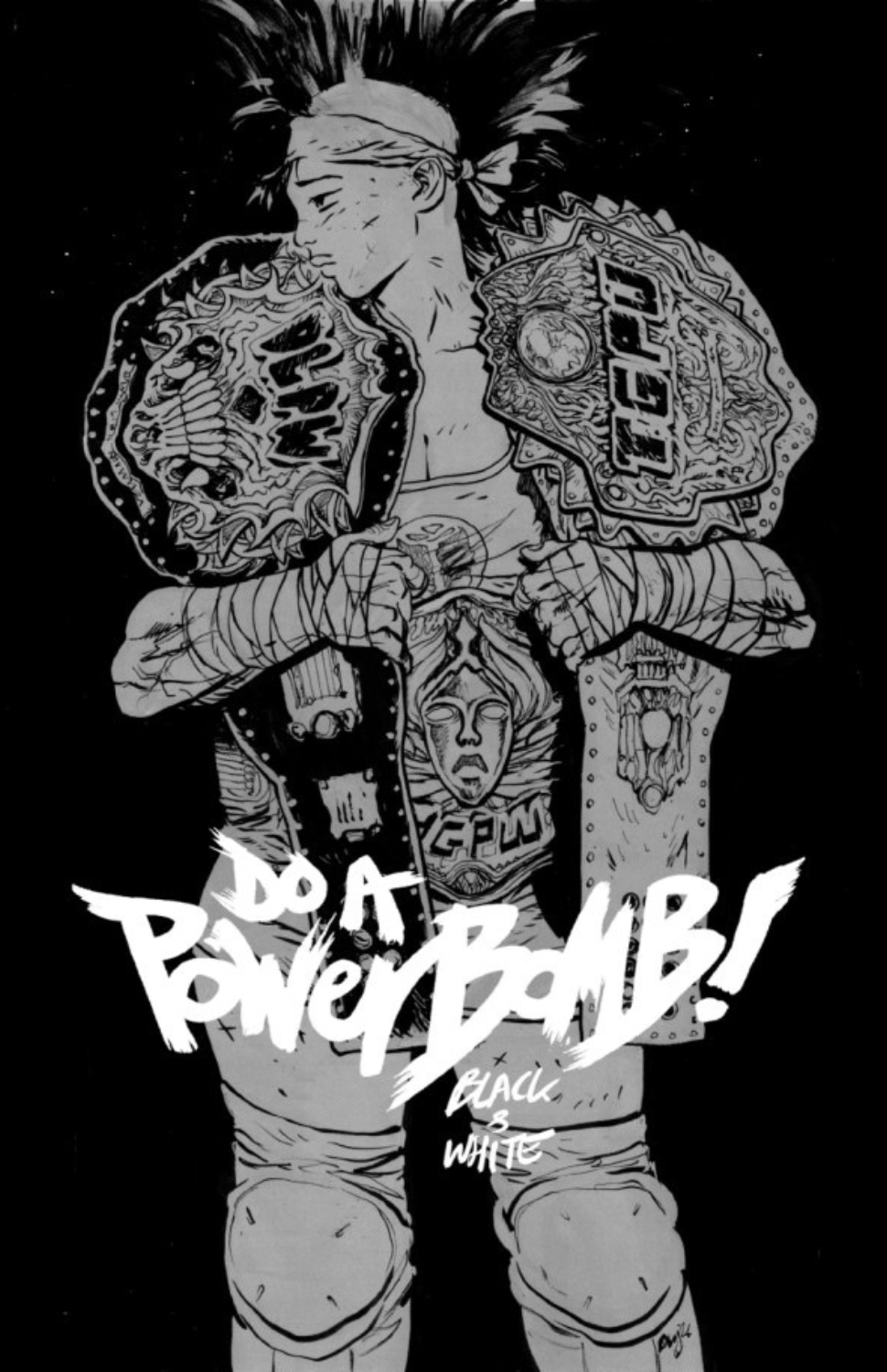 Do a Powerbomb: Black & White #3 [OF 3]
