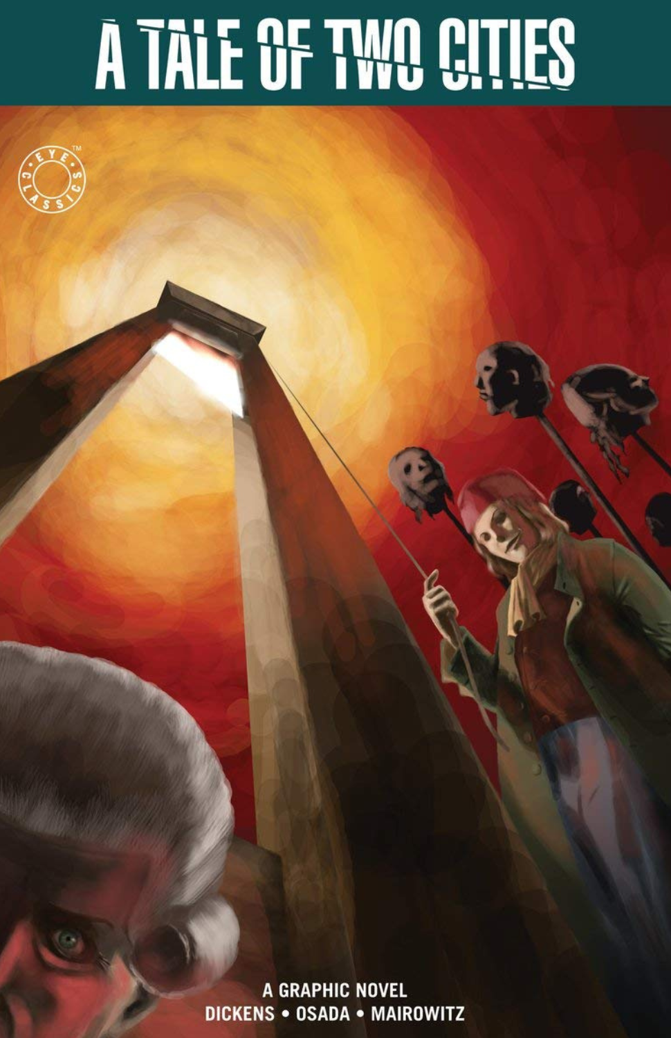 A Tale of Two Cities: A Graphic Novel TP