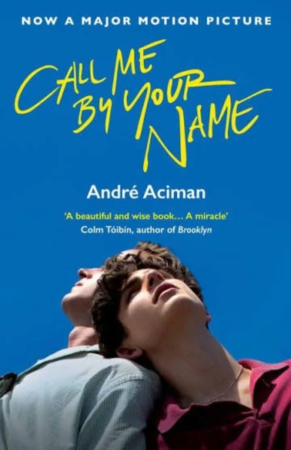Call Me By Your Name by André Aciman Book