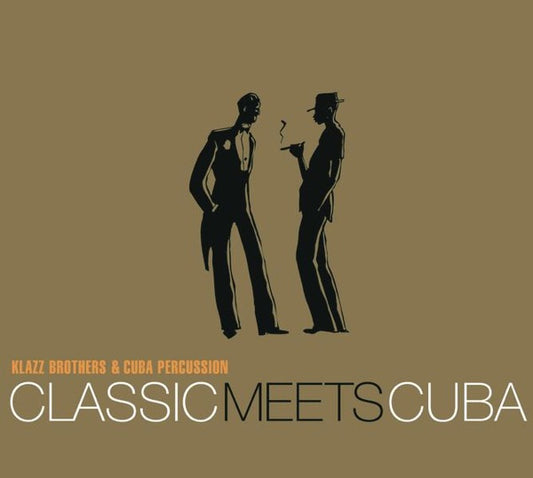 Klazzbrothers & Cuba Percussion - Classic Meets Cuba CD