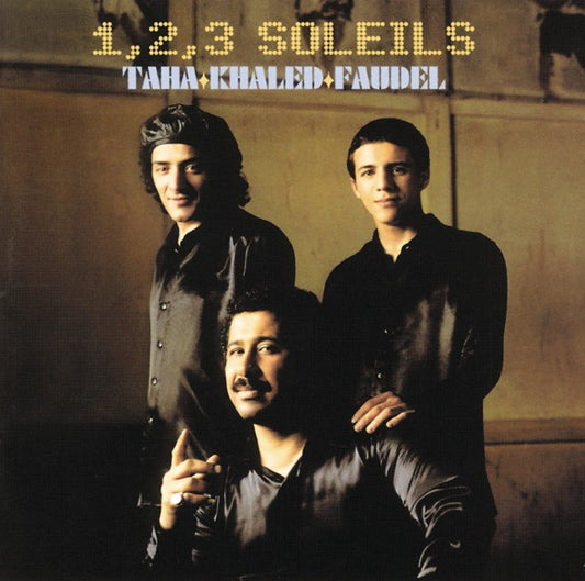 Faudel, Cheb Khaled & Rachid Taha - 1, 2, 3 Soleils 2CDs