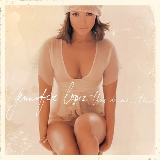 Jennifer Lopez - This Is Me...Then CD