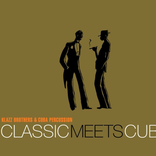 Klazzbrothers & Cuba Percussion - Classic Meets Cuba CD