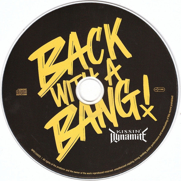 Kissin' Dynamite - Back With A Bang! CD