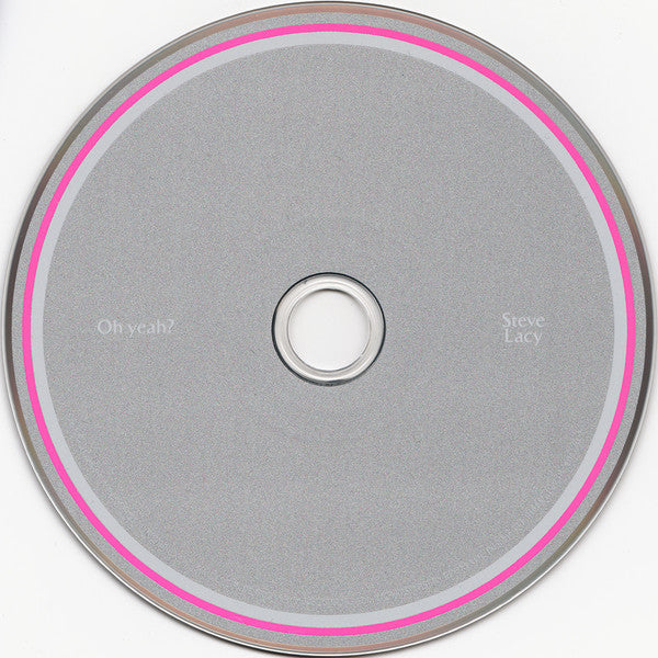 Steve Lacy - Oh Yeah? CD