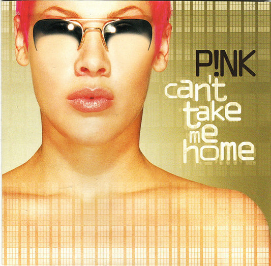 P!NK - Can't Take Me Home CD