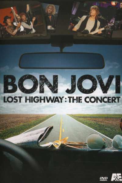 Bon Jovi - Lost Highway: The Concert DVD